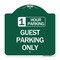 Signmission 1 Hour Parking Guest Parking Only, Green & White Aluminum Sign, 18" x 18", GW-1818-24648 A-DES-GW-1818-24648 - alternate 1